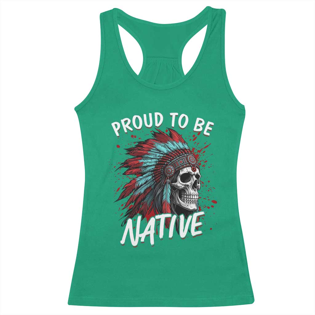 Proud To Be Native Racerback Tank Top Native American Skull Headdress Graphic