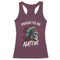 Proud To Be Native Racerback Tank Top Native American Skull Headdress Graphic