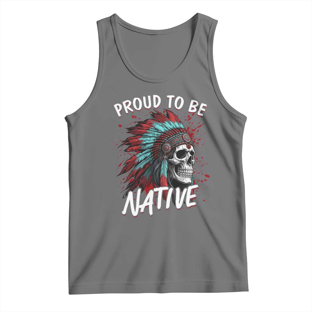 Proud To Be Native Tank Top Native American Skull Headdress Graphic