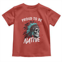Proud To Be Native Toddler T Shirt Native American Skull Headdress Graphic