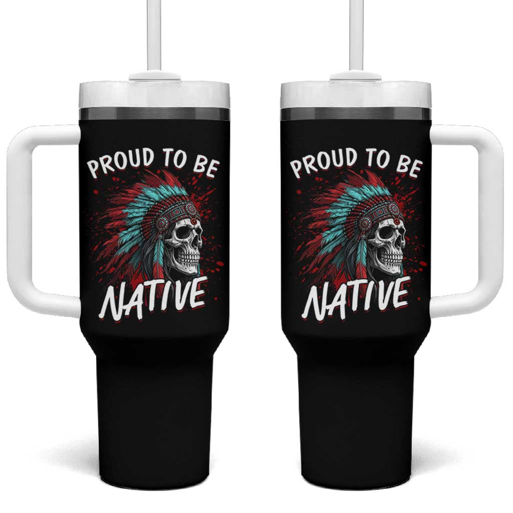 Proud To Be Native Tumbler With Handle Native American Skull Headdress Graphic