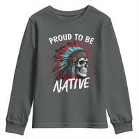 Proud To Be Native Youth Sweatshirt Native American Skull Headdress Graphic