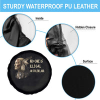 Indigenous Peoples Day Gift Spare Tire Cover No One Is Illegal On Stolen Land