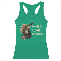 Indigenous Peoples Day Gift Racerback Tank Top No One Is Illegal On Stolen Land