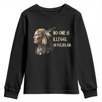 Indigenous Peoples Day Gift Youth Sweatshirt No One Is Illegal On Stolen Land