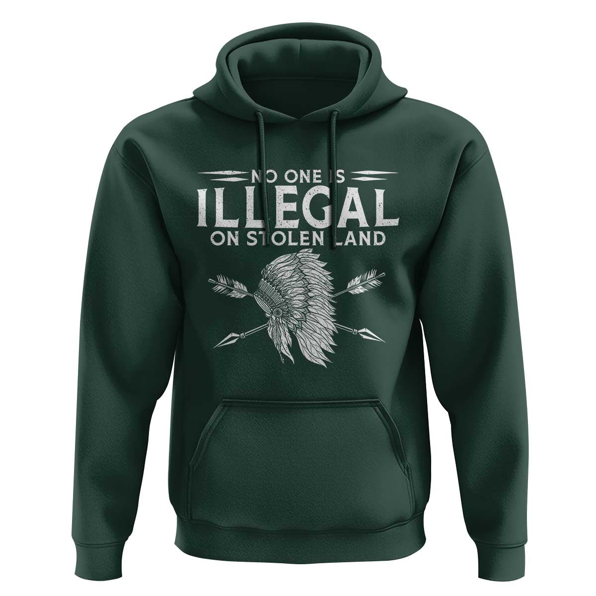 Honor Indigenous Peoples Hoodie No One Is Illegal On Stolen Land