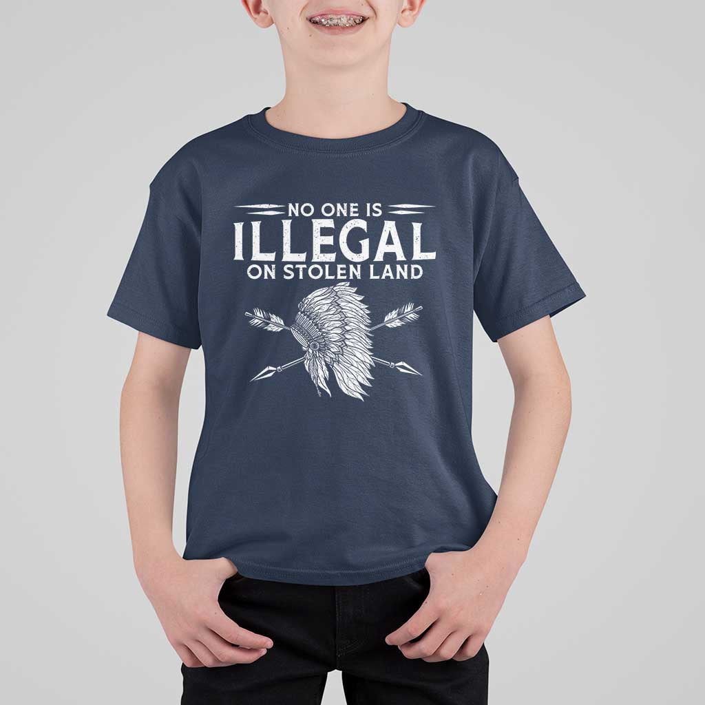 Honor Indigenous Peoples T Shirt For Kid No One Is Illegal On Stolen Land