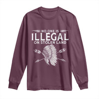 Honor Indigenous Peoples Long Sleeve Shirt No One Is Illegal On Stolen Land