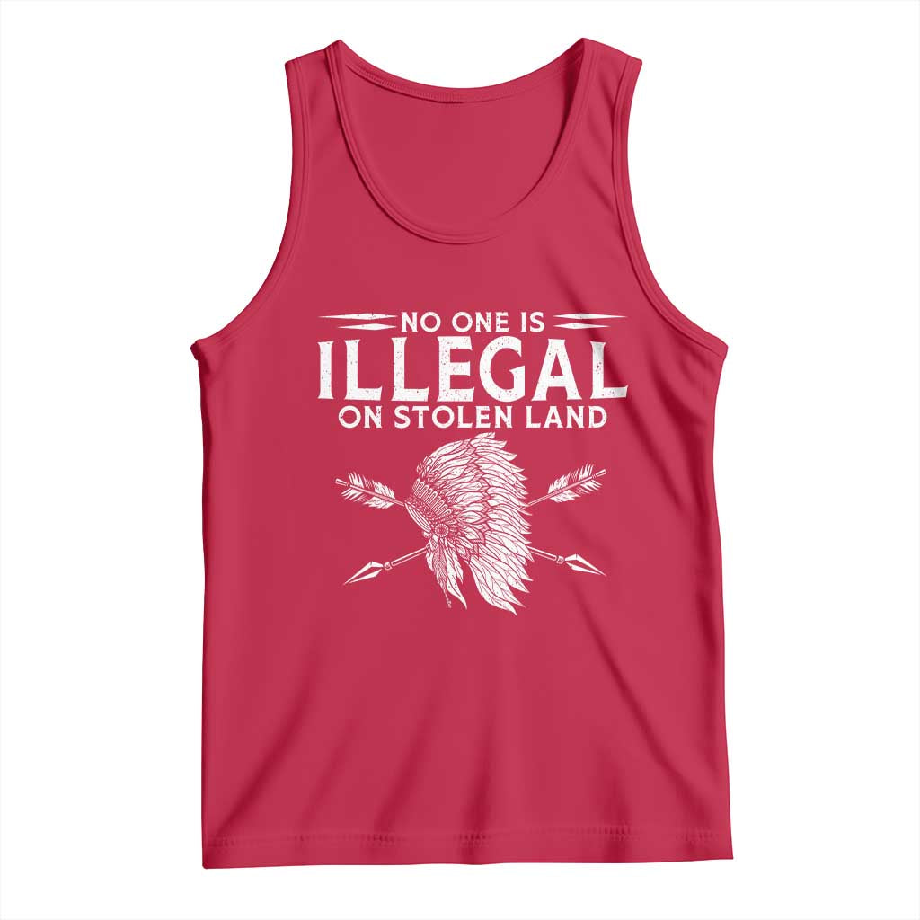 Honor Indigenous Peoples Tank Top No One Is Illegal On Stolen Land