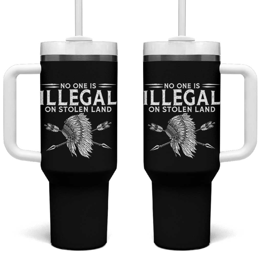 Honor Indigenous Peoples Tumbler With Handle No One Is Illegal On Stolen Land