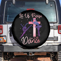 Christian Ballet Spare Tire Cover Let Us Praise Him With Dance Faith Inspired Art - Wonder Print Shop