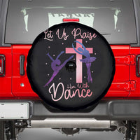 Christian Ballet Spare Tire Cover Let Us Praise Him With Dance Faith Inspired Art - Wonder Print Shop