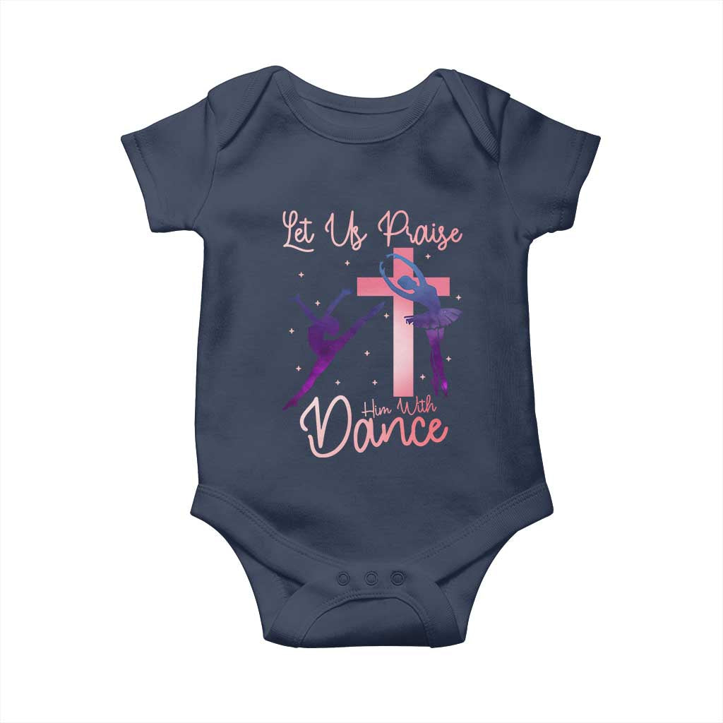 Christian Ballet Baby Onesie Let Us Praise Him With Dance Faith Inspired Art - Wonder Print Shop