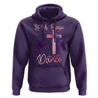 Christian Ballet Hoodie Let Us Praise Him With Dance Faith Inspired Art - Wonder Print Shop