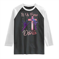 Christian Ballet Raglan Shirt Let Us Praise Him With Dance Faith Inspired Art - Wonder Print Shop