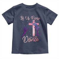 Christian Ballet Toddler T Shirt Let Us Praise Him With Dance Faith Inspired Art - Wonder Print Shop
