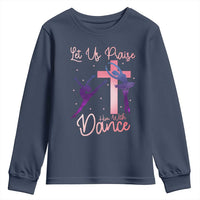 Christian Ballet Youth Sweatshirt Let Us Praise Him With Dance Faith Inspired Art - Wonder Print Shop