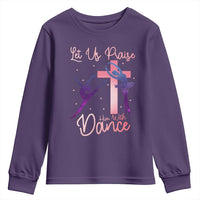 Christian Ballet Youth Sweatshirt Let Us Praise Him With Dance Faith Inspired Art - Wonder Print Shop