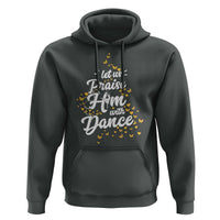 Christian Ballet Lover Hoodie Let Us Praise Him With Dance - Wonder Print Shop