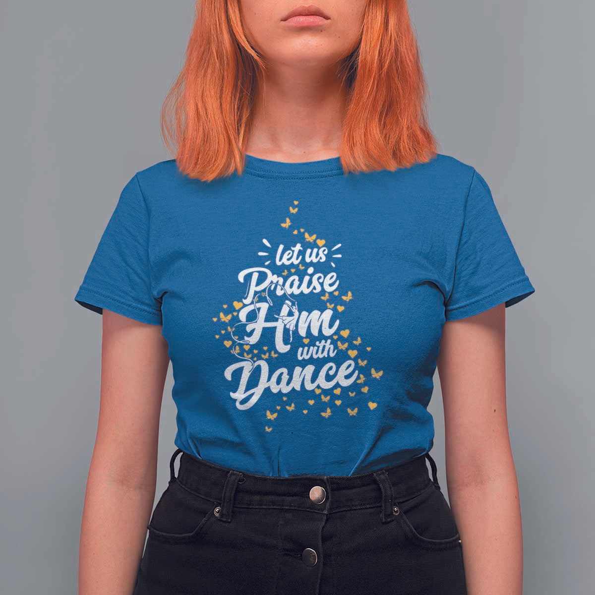 Christian Ballet Lover T Shirt For Women Let Us Praise Him With Dance - Wonder Print Shop