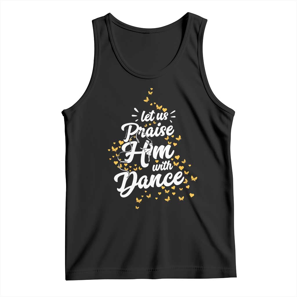 Christian Ballet Lover Tank Top Let Us Praise Him With Dance - Wonder Print Shop