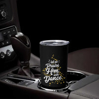 Christian Ballet Lover Tumbler Cup Let Us Praise Him With Dance
