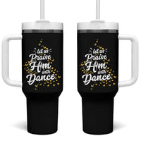 Christian Ballet Lover Tumbler With Handle Let Us Praise Him With Dance