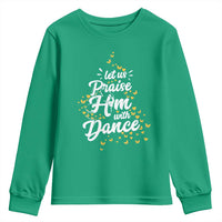 Christian Ballet Lover Youth Sweatshirt Let Us Praise Him With Dance - Wonder Print Shop