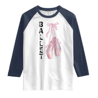 Ballerina Pointe Shoes Raglan Shirt Gift For Cute Ballet Girl - Wonder Print Shop