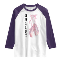 Ballerina Pointe Shoes Raglan Shirt Gift For Cute Ballet Girl - Wonder Print Shop