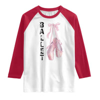Ballerina Pointe Shoes Raglan Shirt Gift For Cute Ballet Girl - Wonder Print Shop