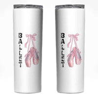 Ballerina Pointe Shoes Skinny Tumbler Gift For Cute Ballet Girl