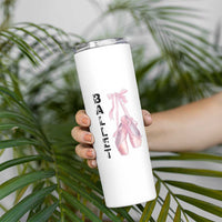 Ballerina Pointe Shoes Skinny Tumbler Gift For Cute Ballet Girl