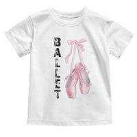 Ballerina Pointe Shoes Toddler T Shirt Gift For Cute Ballet Girl - Wonder Print Shop