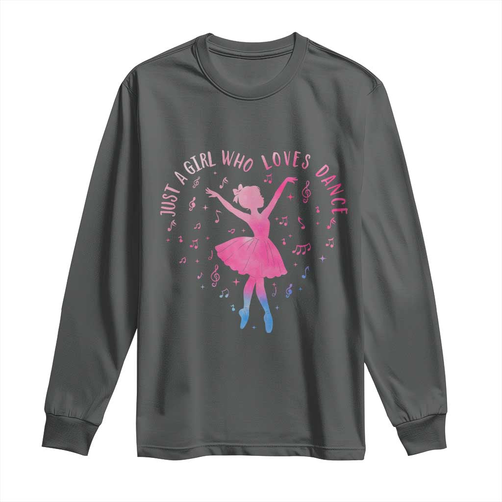 Just A Girl Who Loves Dance Long Sleeve Shirt Gift For Cute Ballet Girl - Wonder Print Shop