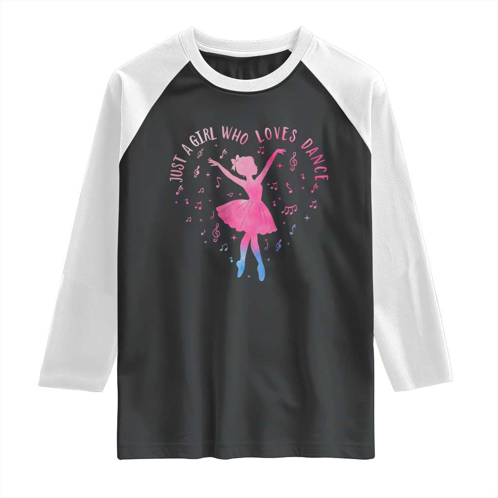 Just A Girl Who Loves Dance Raglan Shirt Gift For Cute Ballet Girl - Wonder Print Shop