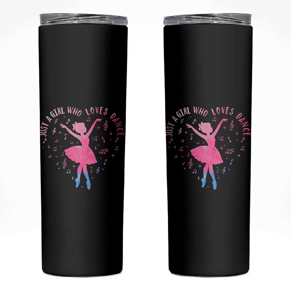Just A Girl Who Loves Dance Skinny Tumbler Gift For Cute Ballet Girl