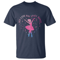 Just A Girl Who Loves Dance T Shirt Gift For Cute Ballet Girl - Wonder Print Shop