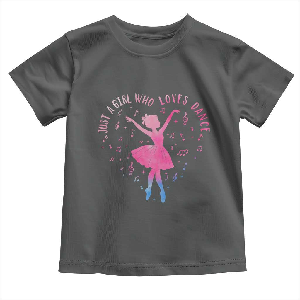 Just A Girl Who Loves Dance Toddler T Shirt Gift For Cute Ballet Girl - Wonder Print Shop