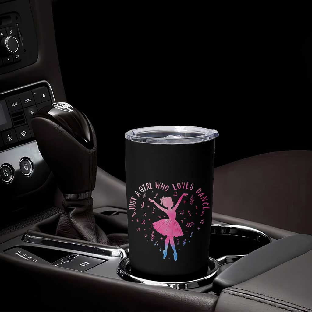 Just A Girl Who Loves Dance Tumbler Cup Gift For Cute Ballet Girl