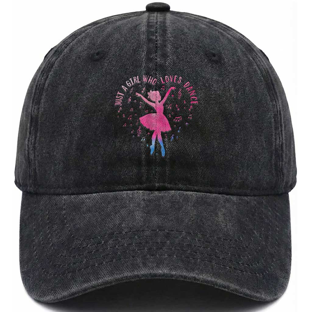 Just A Girl Who Loves Dance Washed Cotton Baseball Cap Gift For Cute Ballet Girl