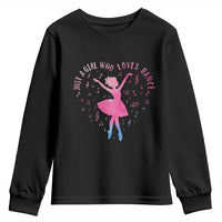 Just A Girl Who Loves Dance Youth Sweatshirt Gift For Cute Ballet Girl - Wonder Print Shop