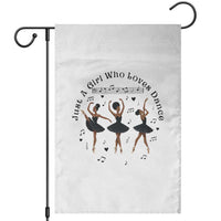 African American Ballet Dancer Garden Flag Just A Girl Who Loves Dance - Wonder Print Shop
