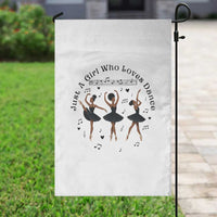 African American Ballet Dancer Garden Flag Just A Girl Who Loves Dance - Wonder Print Shop