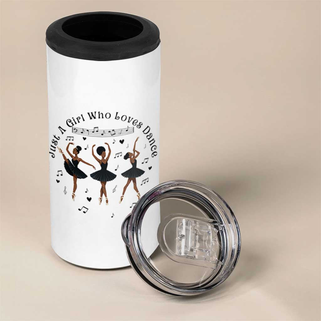 African American Ballet Dancer 4 in 1 Can Cooler Tumbler Just A Girl Who Loves Dance
