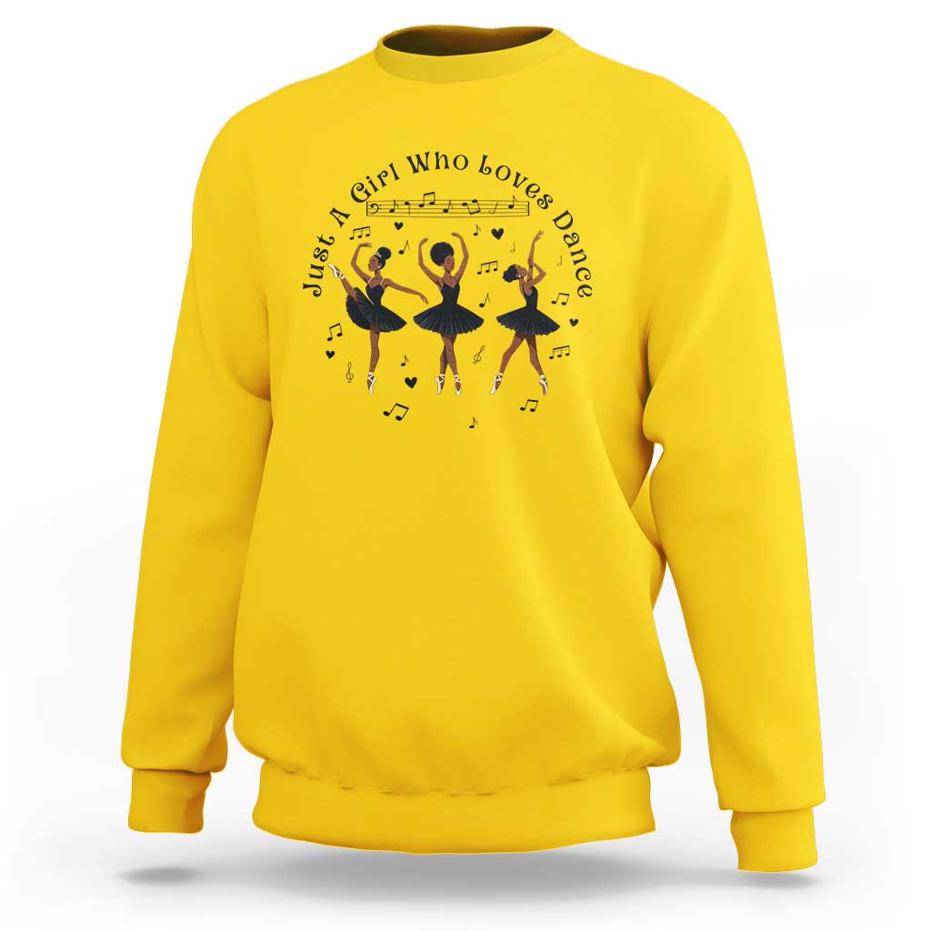 African American Ballet Dancer Sweatshirt Just A Girl Who Loves Dance - Wonder Print Shop