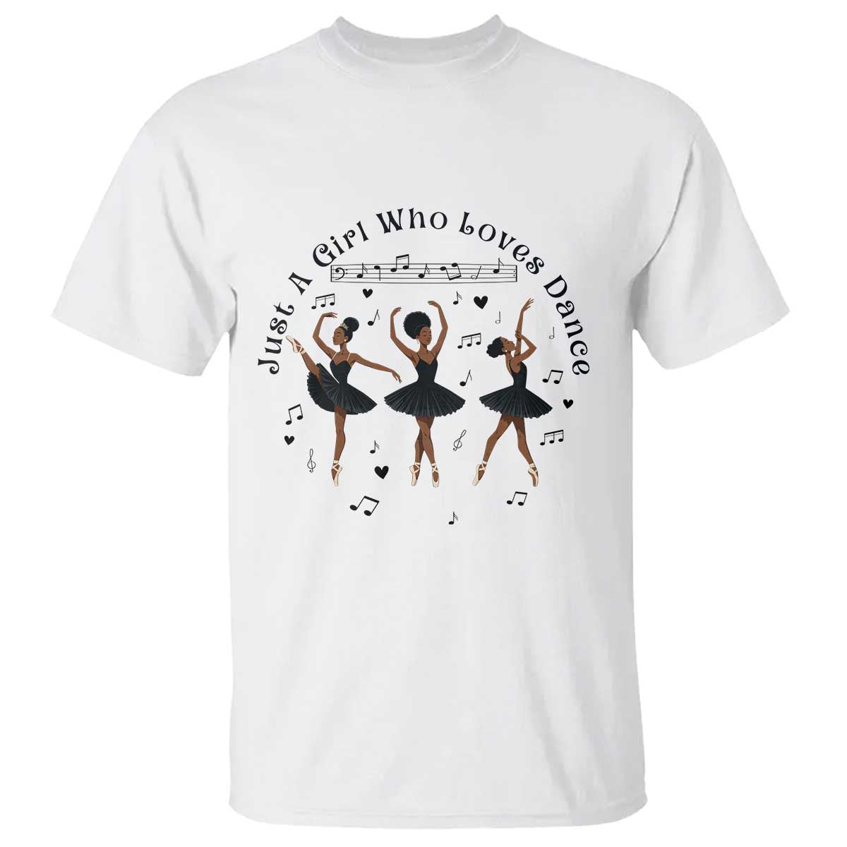 African American Ballet Dancer T Shirt Just A Girl Who Loves Dance - Wonder Print Shop