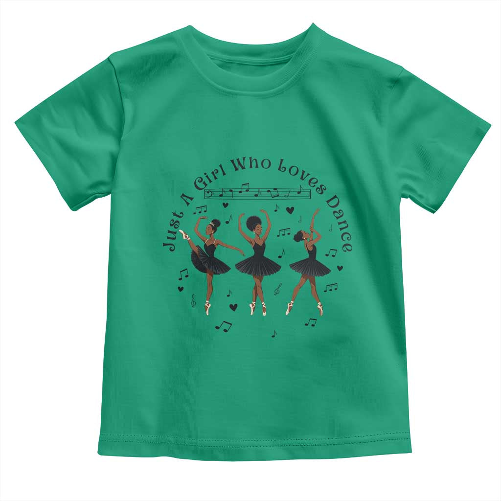 African American Ballet Dancer Toddler T Shirt Just A Girl Who Loves Dance - Wonder Print Shop