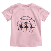 African American Ballet Dancer Toddler T Shirt Just A Girl Who Loves Dance - Wonder Print Shop