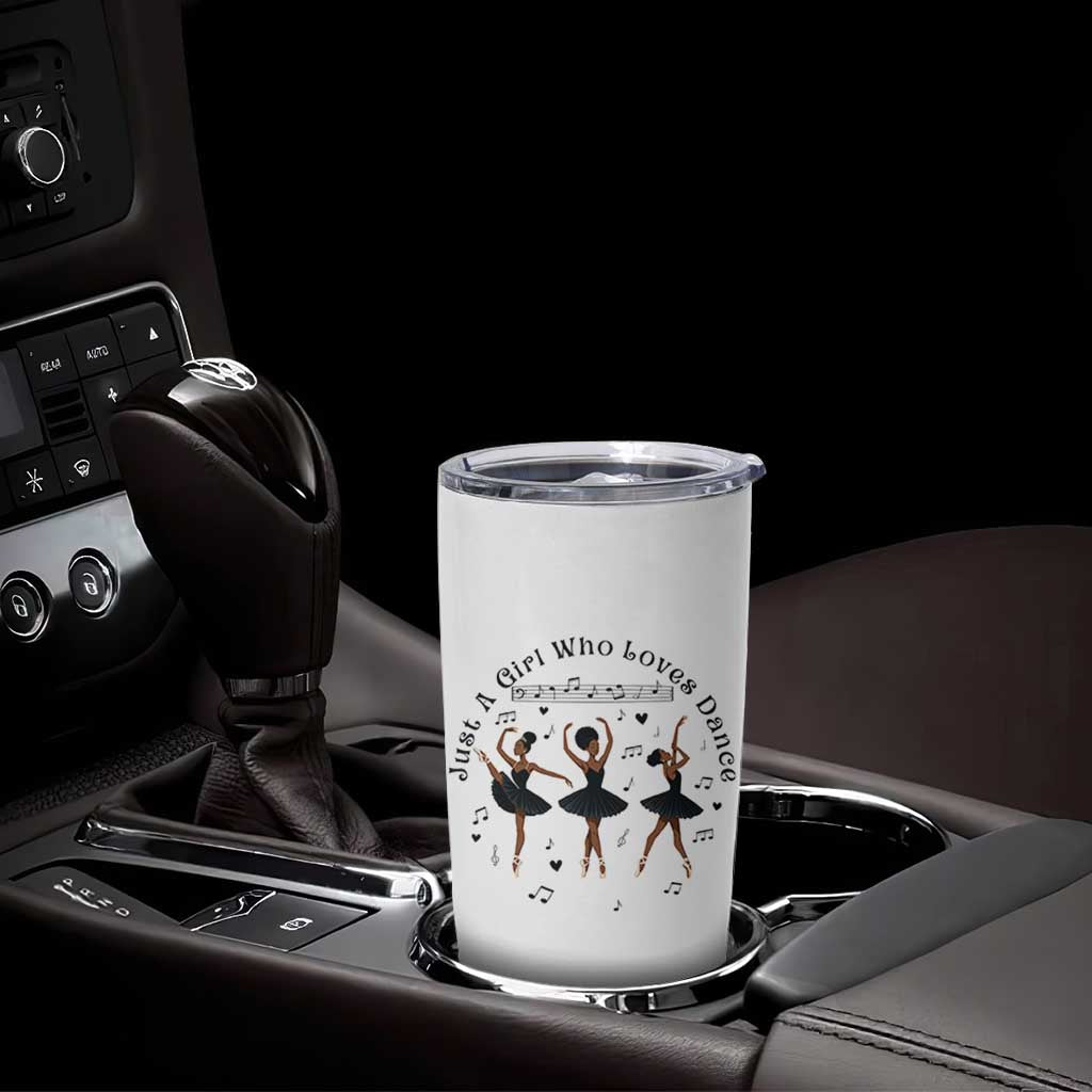 African American Ballet Dancer Tumbler Cup Just A Girl Who Loves Dance
